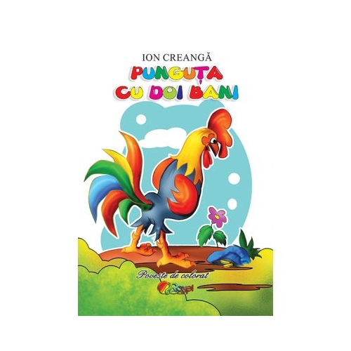 Punguta cu doi bani. Poveste de colorat - Ion Creanga Povesti pentru copii ROXEL CART grupdzc