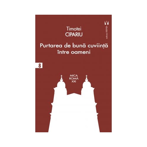 Purtarea de buna-cuviinta intre oameni - Timotei Cipariu