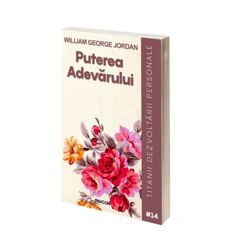 Puterea Adevarului - William George Jordan