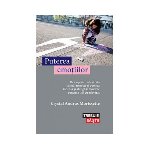 Puterea emotiilor - Crystal Andrus Morissette