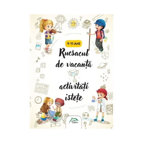 Rucsacul de vacanta - Activitati istete - 9-11 ani - (Interior color)