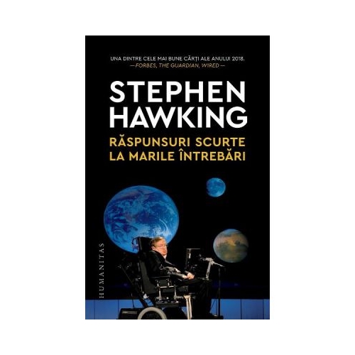 Raspunsuri scurte la marile intrebari - Stephen Hawking