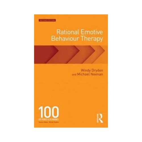 Rational Emotive Behaviour Therapy - Windy Dryden, Michael Neenan