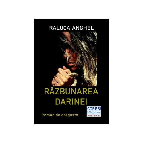 Razbunarea Darinei - Raluca Anghel