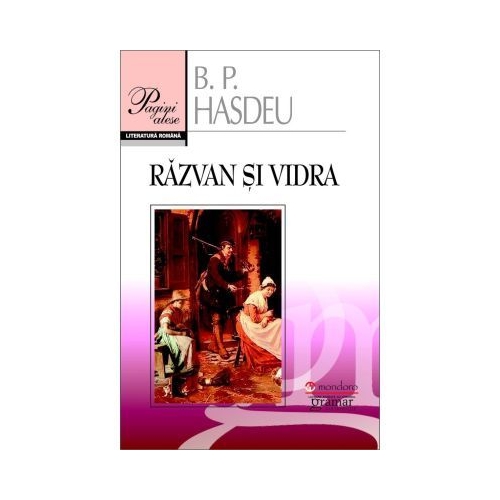 Razvan si Vidra - Bogdan Petriceicu Hasdeu editura Gramar 