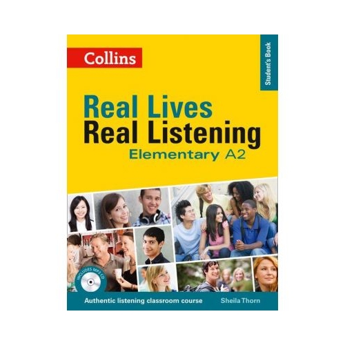 Real Lives, Real Listening. Elementary Student’s Book, Complete Edition A2 - Sheila Thorn