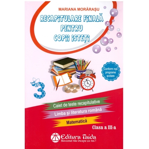 Recapitulare finala pentru copii isteti III - Mariana Morarasu