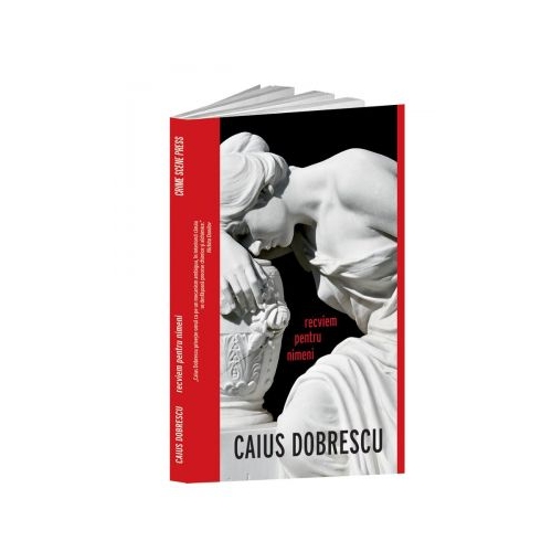 Recviem pentru nimeni - Caius Dobrescu