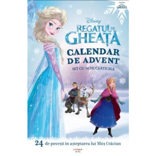 Calendar de advent. Regatul de gheata - 24 de povesti in asteptarea lui Mos Craciun (Colectia Disney)