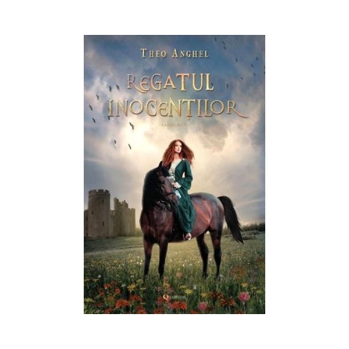 Regatul inocentilor. Cartea intai - Theo Anghel