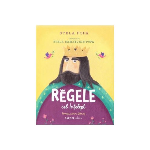 Regele cel Intelept - Stela Popa