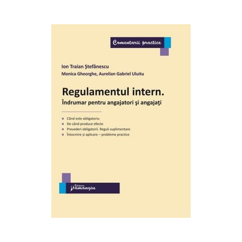 Regulamentul intern. Indrumar pentru angajatori si angajati