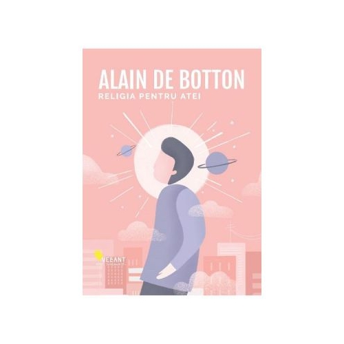 Religia pentru atei - Alain de Botton