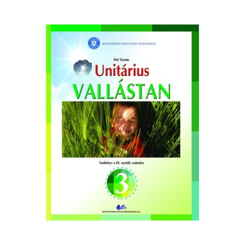 Religie. Cultul Unitarian. Manual pentru clasa III - Pal Tunde, editura Didactica si Pedagogica