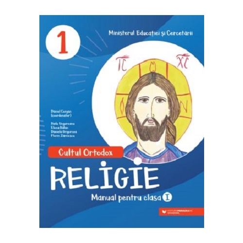 Religie-Cultul Ortodox. Manual pentru clasa 1 - Elena Balan Religie Clasa 1 Paralela 45