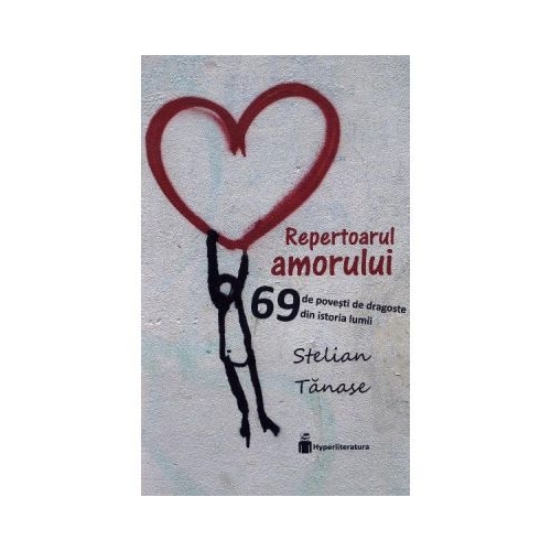 Repertoarul amorului - Stelian Tanase