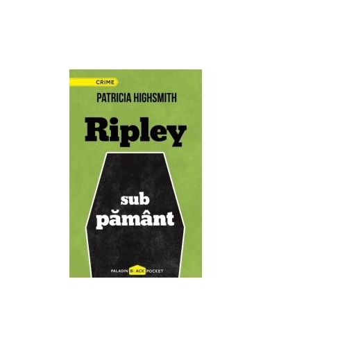 Ripley sub pamant - Patricia Highsmith