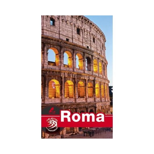 Ghid turistic Roma - Florin Andreescu, Mariana Pascaru