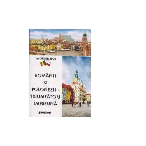 Romanii si polonezii, triumfatori impreuna