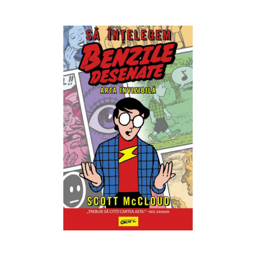 Sa intelegem benzile desenate (Arta invizibila) - Scott McCloud