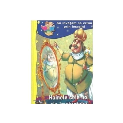 Sa invatam sa citim prin imagini. Hainele cele noi ale imparatului