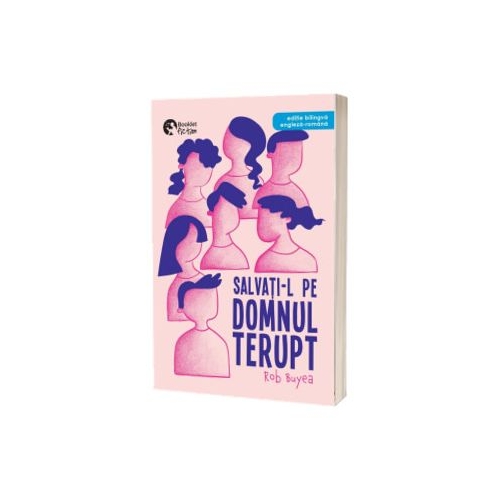 Salvati-l pe domnul Terupt. Editie bilingva engleza-romana - Rob Buyea