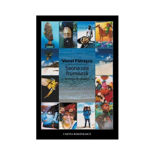 Saona cea frumoasa. Itinerare de vacanta - Viorel Patrascu