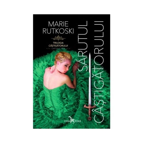 Sarutul castigatorului. Trilogia castigatorului cartea 3 - Marie Rutkoski