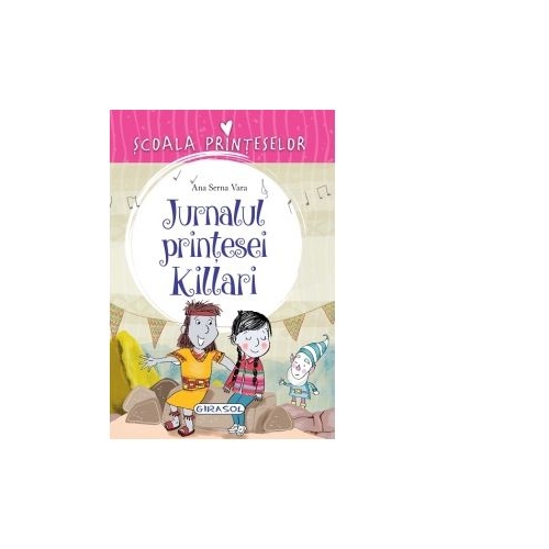 Scoala Printeselor. Jurnalul printesei Killari - Ana Serna Vara