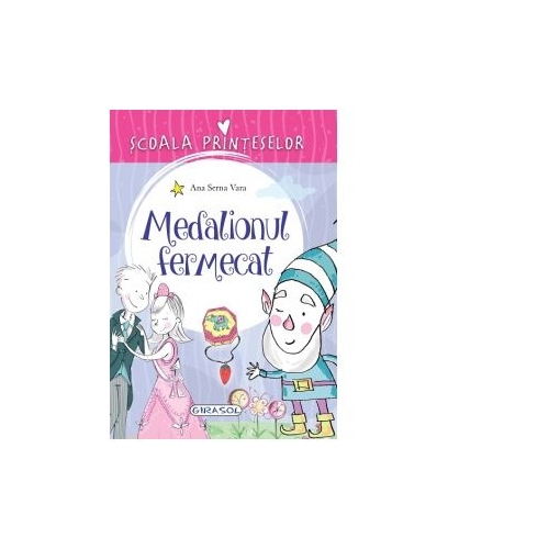Scoala Printeselor. Medalionul fermecat - Ana Serna Vara