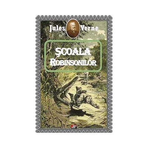 Scoala Robinsonilor - Jules Verne