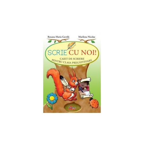 Scrie cu noi! Caiet de scriere pentru clasa pregatitoare