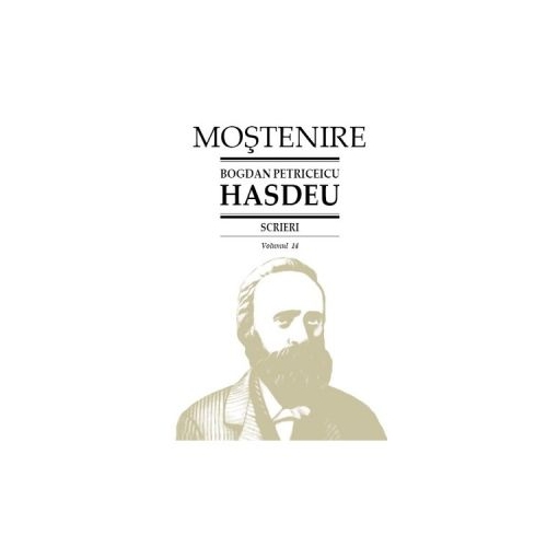 Scrieri. Volumul 14. Etimologicum Magnum Romaniae (B. P. Hasdeu﻿)