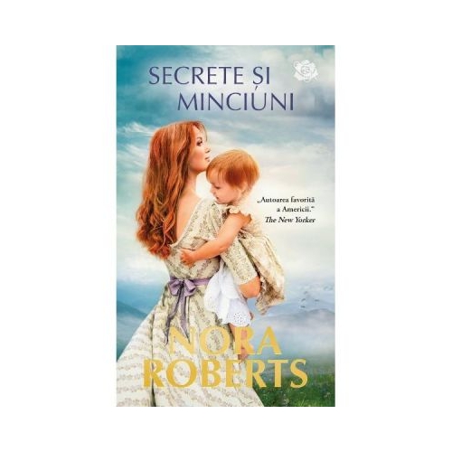 Secrete si minciuni - Nora Roberts