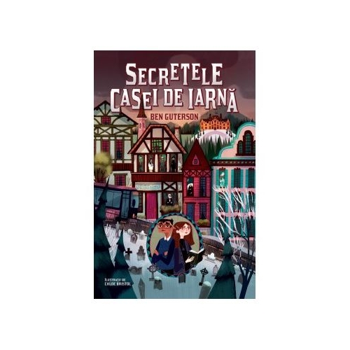 Secretele Casei de Iarna - Ben Guterson
