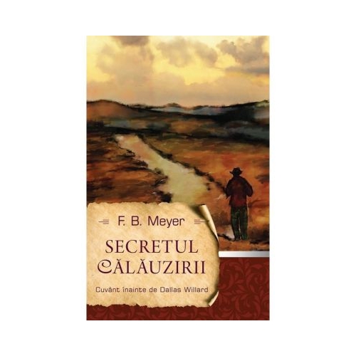 Secretul calauzirii - F. B. Meyer
