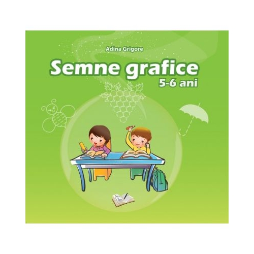 Semne Grafice 5-6 ani - Adina Grigore, editura Ars Libri