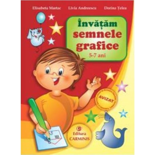 Invatam semnele grafice (5-7 ani) - Livia Andreescu, editura Carminis