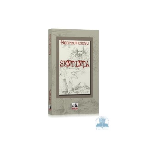 Sentinta - Necredinciosu