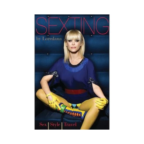 Sexting by Loredana - Loredana Groza