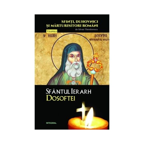 Sfantul Ierarh Dosoftei - Silvan Theodorescu
