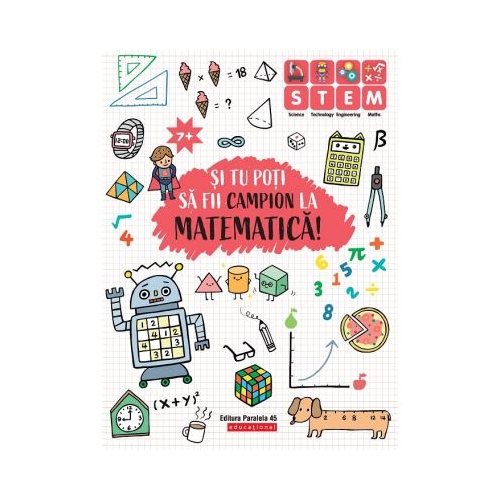 Si tu poti sa fii campion la Matematica. 7 ani+