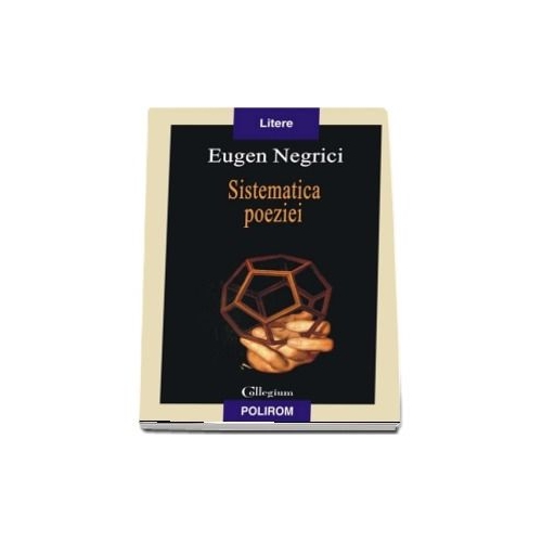Sistematica poeziei - Eugen Negrici