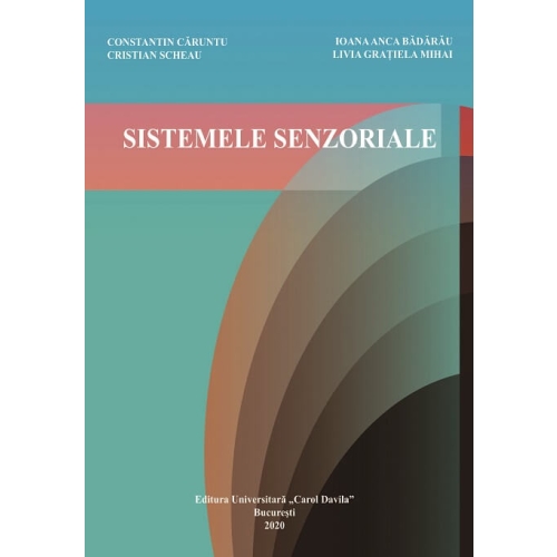 Sistemele senzoriale - Constantin Caruntu