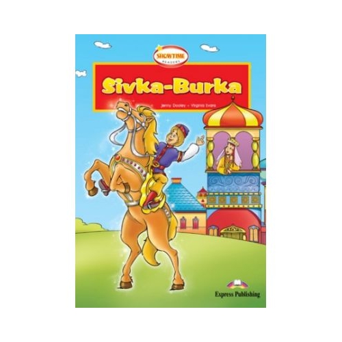 Sivka Burka. Literatura adaptata pentru copii - Jenny Dooley, Virginia Evans