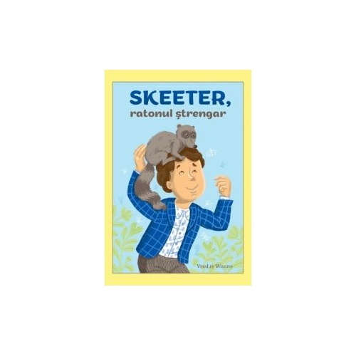 Skeeter, ratonul strengar - VeraLee Wiggins
