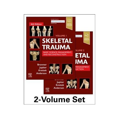 Skeletal Trauma: Basic Science, Management, and Reconstruction, 2-Volume Set: Basic Science, Management, and Reconstruction. 2 Vol Set - Bruce D. Browner, Jesse B. Jupiter, Christian Krettek, Paul A. Anderson