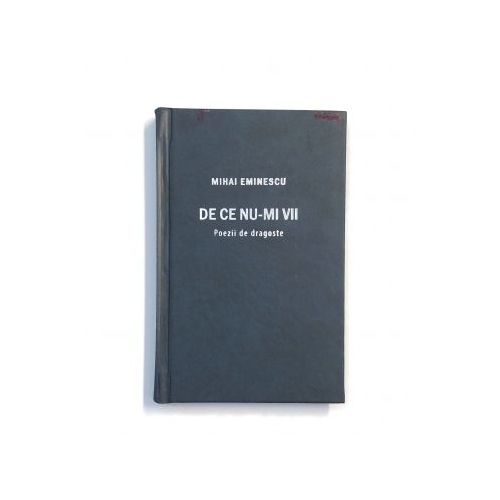De ce nu-mi vii - Poezii de dragoste