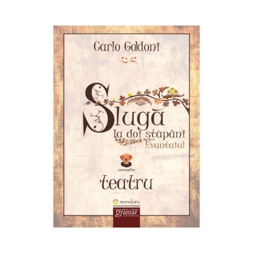 Sluga la doi stapani. Evantaiul - Carlo Goldoni