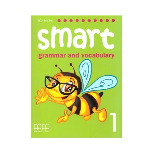 Smart 1. Grammar and vocabulary Student's book - H. Q. Mitchell, Marileni Malkogianni